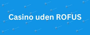 Casinoer uden MitID Find Det Bedste Online Spil